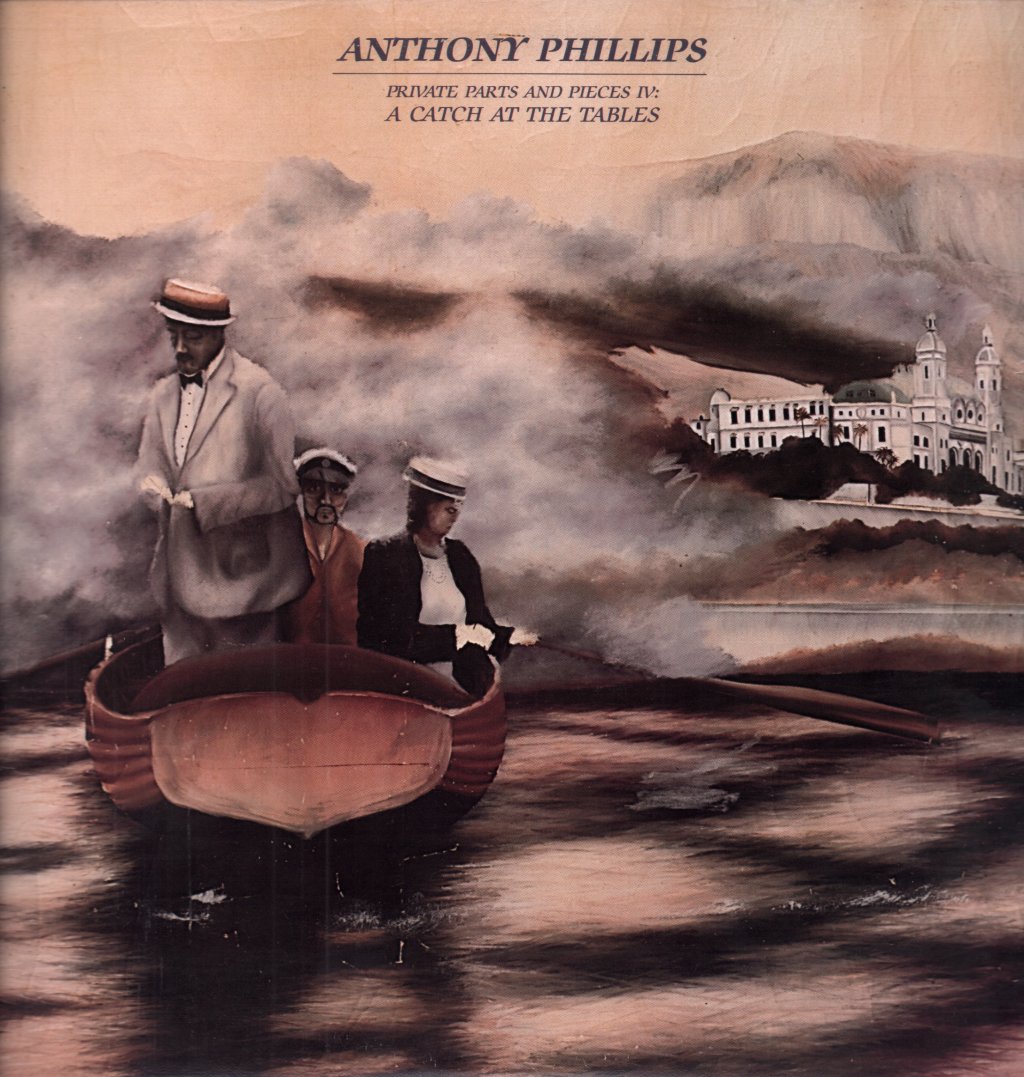 Anthony Phillips - Private Parts And Pieces Iv A Catch At The Tables - Lp