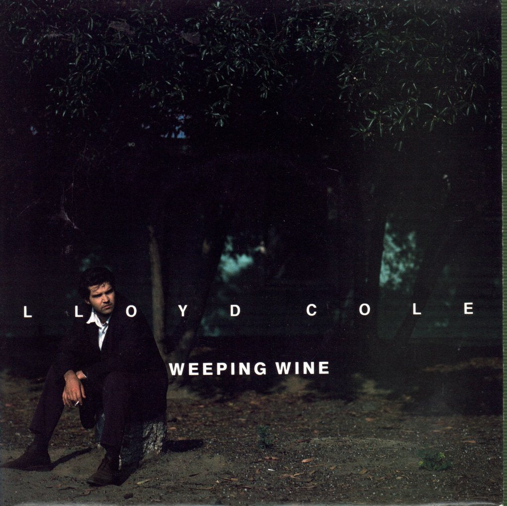 Lloyd Cole - Weeping Wine - 7 Inch