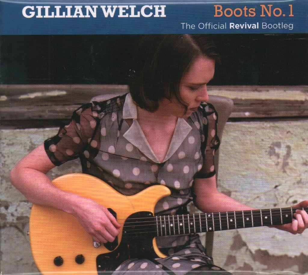 Gillian Welch - Boots No. 1: The Official Revival Bootleg - Double Cd