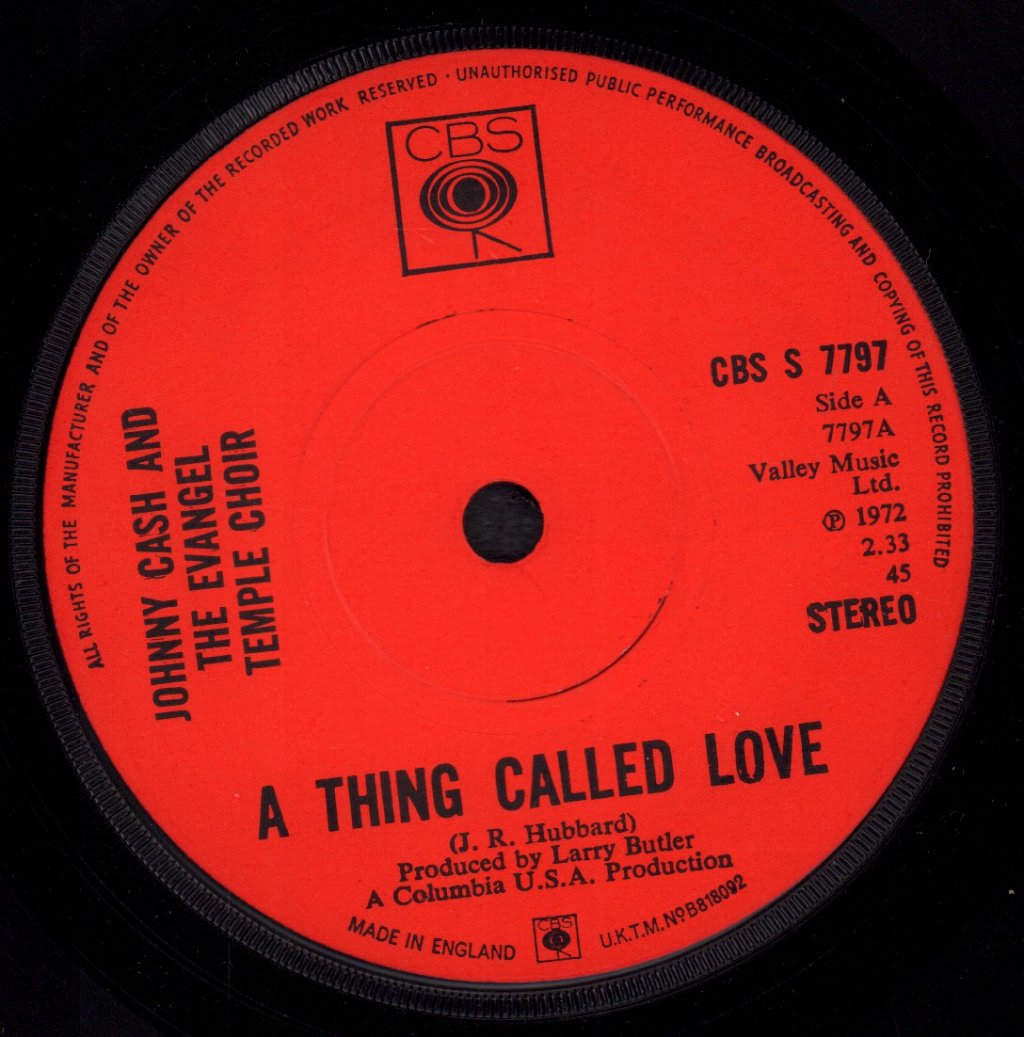 Johnny Cash And The Evangel Temple Choir - A Thing Called Love - 7 Inch