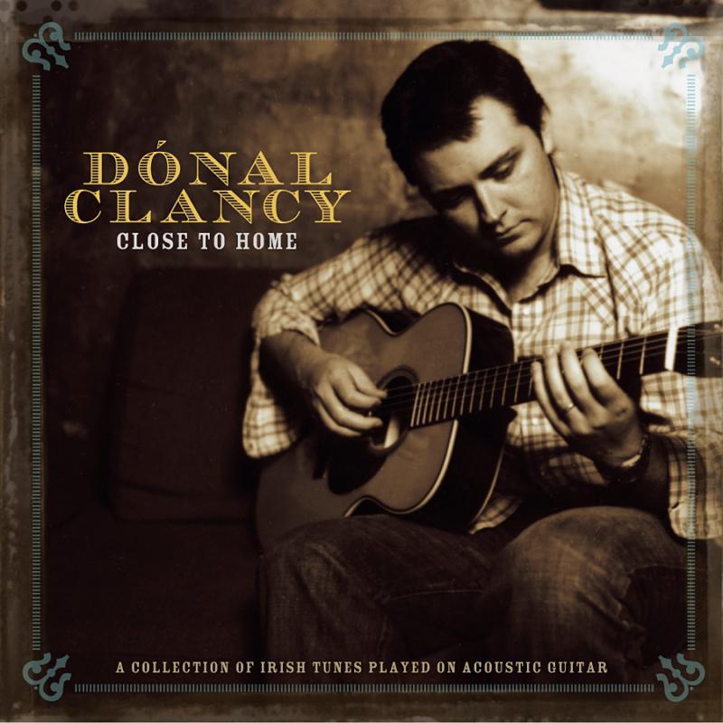 Donal Clancy - Close To Home - Cd