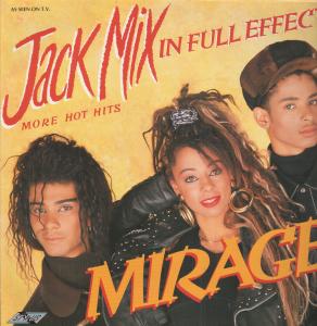 Mirage (Pop) - Jack Mix In Full Effect - Lp