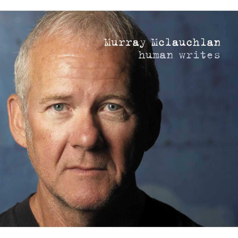 Murray Mclauchlan - Human Writes - Cd