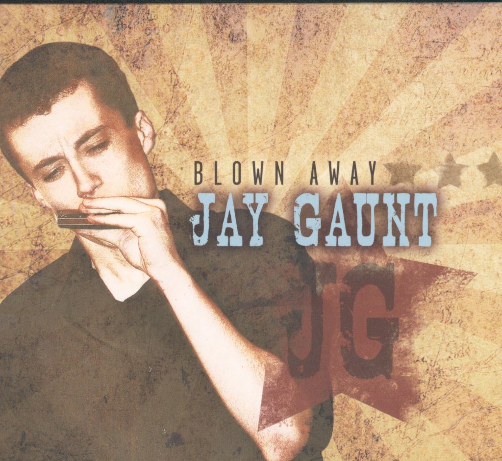 Jay Gaunt - Blown Away - Cd