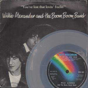 Willie Alexander And The Boom Boom Band - You've Lost That Lovin' Feelin' - 7 Inch