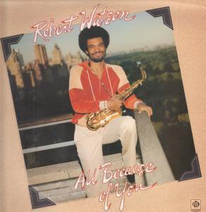 Robert Watson - All Because Of You - Lp