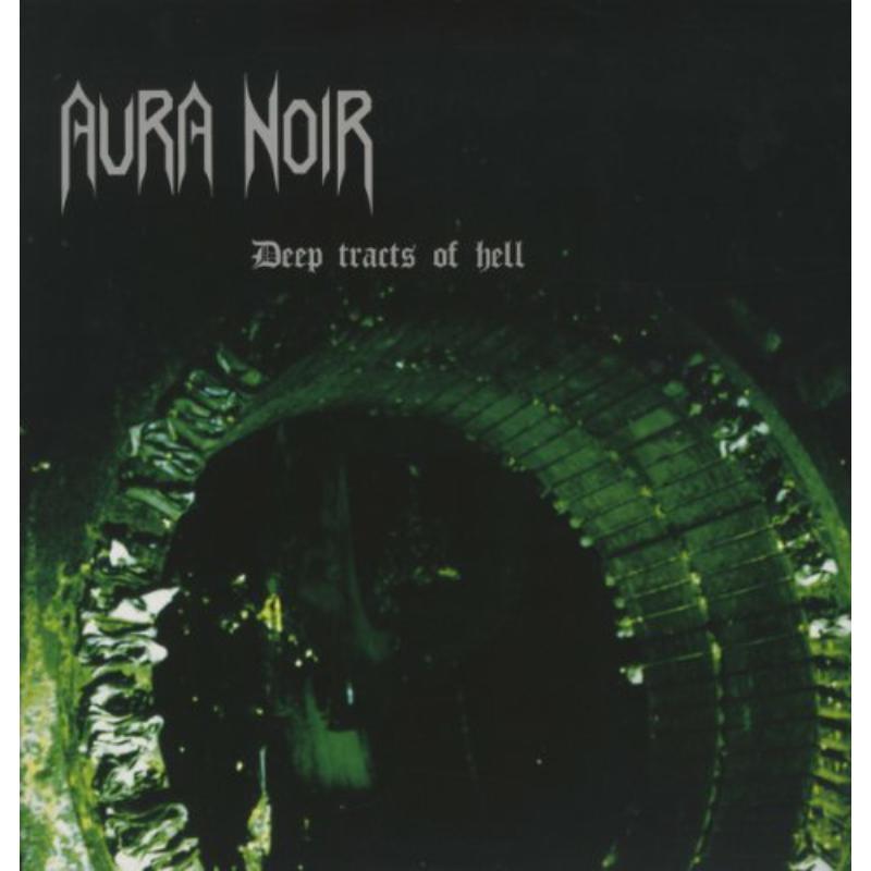 Aura Noir - Deep Tracts of Hell - Lp
