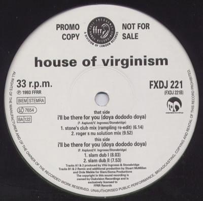 House Of Virginism - I'll Be There For You (Doya Do Do Do Doya) - 12 Inch
