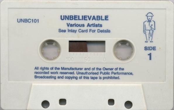 Various Artists - Unbelievable The Indie Dance Album - Cassette