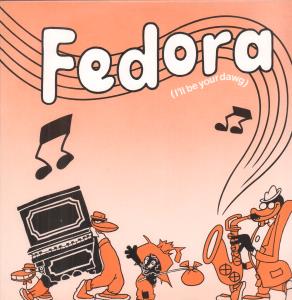 Fedora - I'll Be Your Dawg - 12 Inch