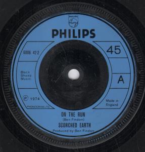 Scorched Earth (70'S Group) - On The Run - 7 Inch