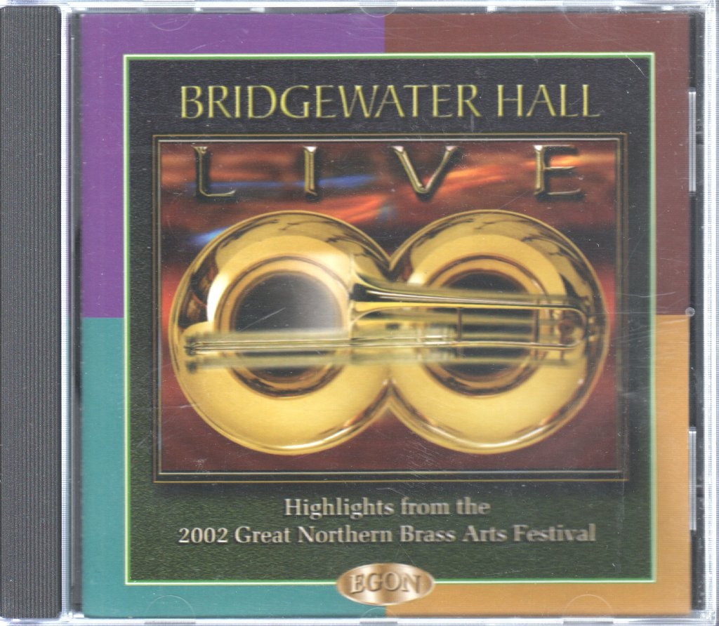 Various - Bridgewater Hall Live - Highlights from the 2002 Great Northern Brass Arts Festival - Cd