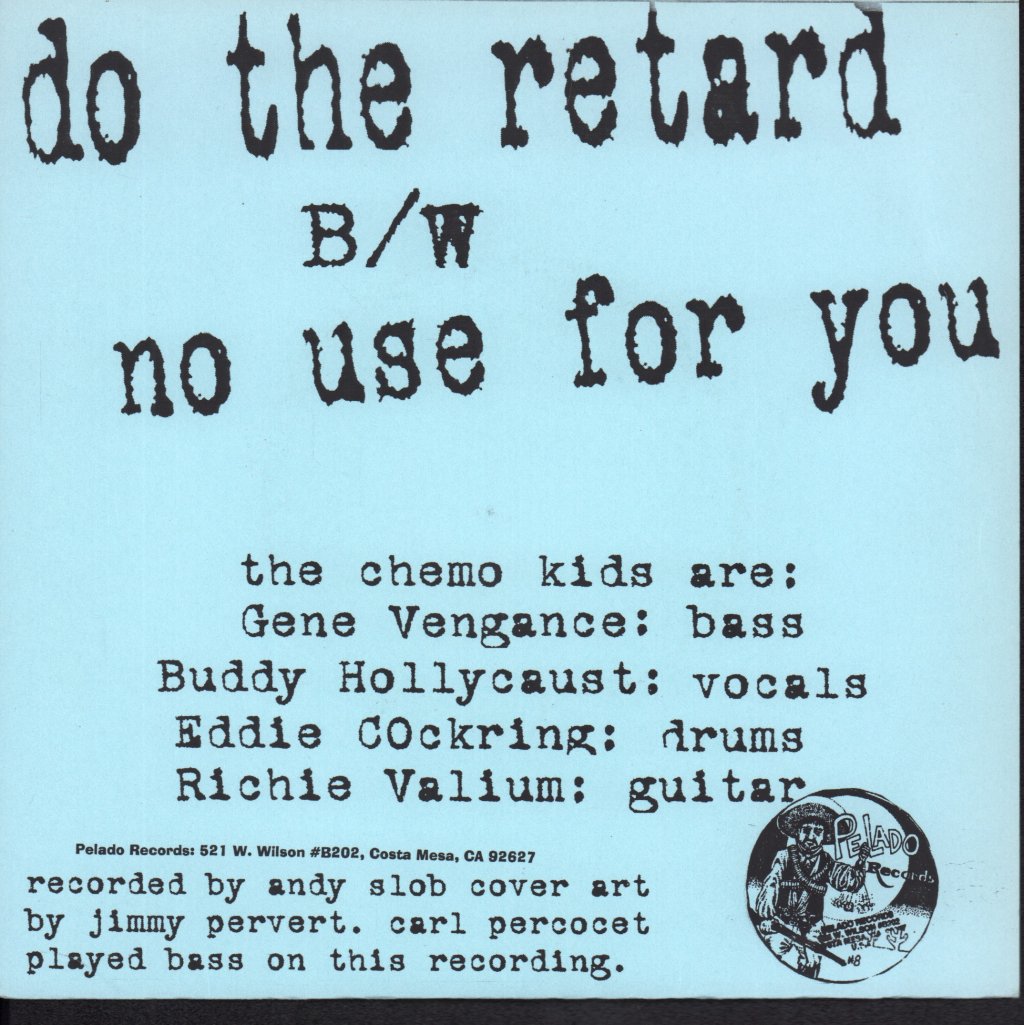 Chemo Kids - Do The Retard - 7 Inch