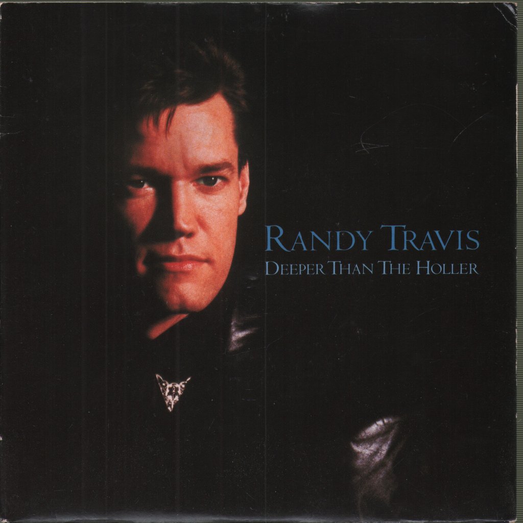 Randy Travis - Deeper Than The Holler - 7 Inch