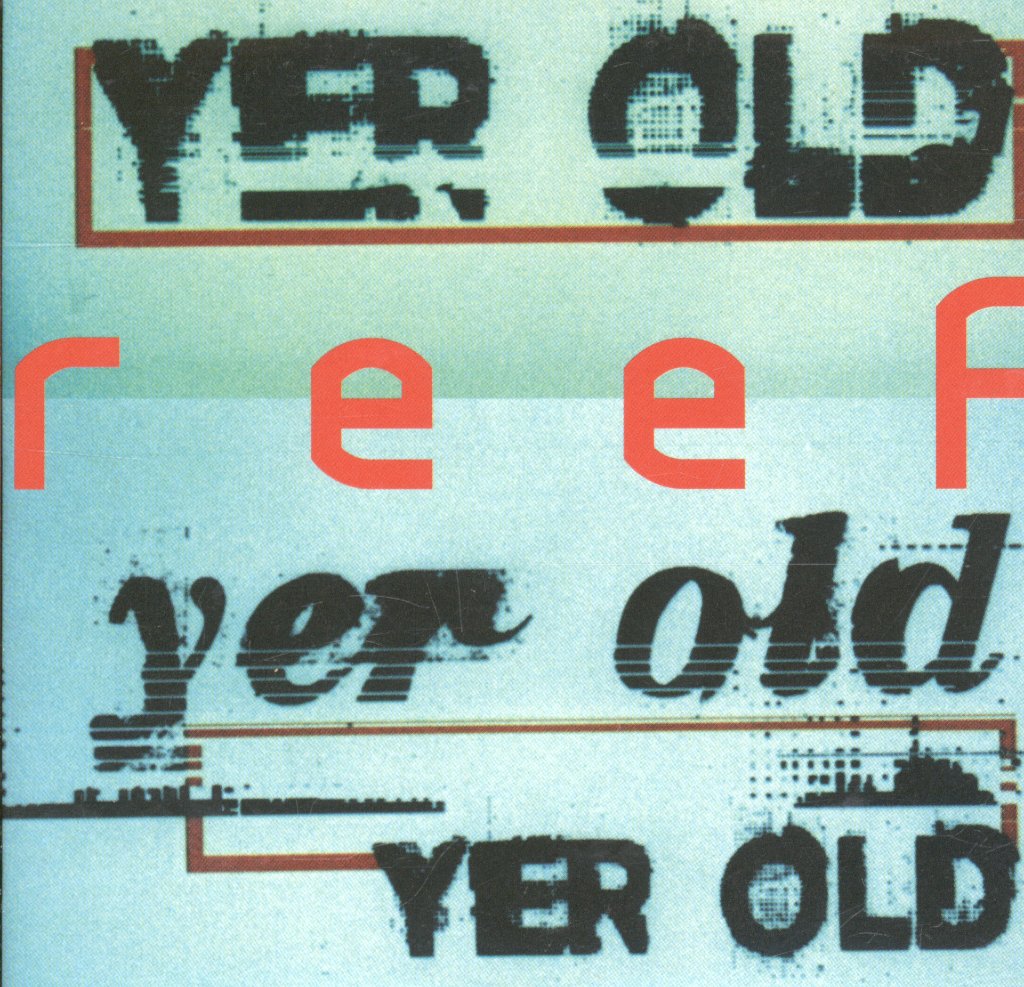 Reef - Yer Old - Cd