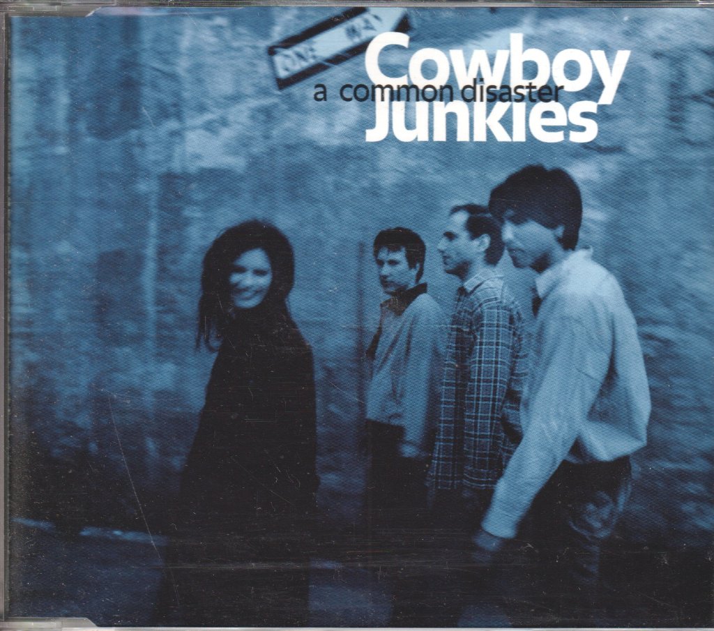 Cowboy Junkies - A Common Disaster - Cd