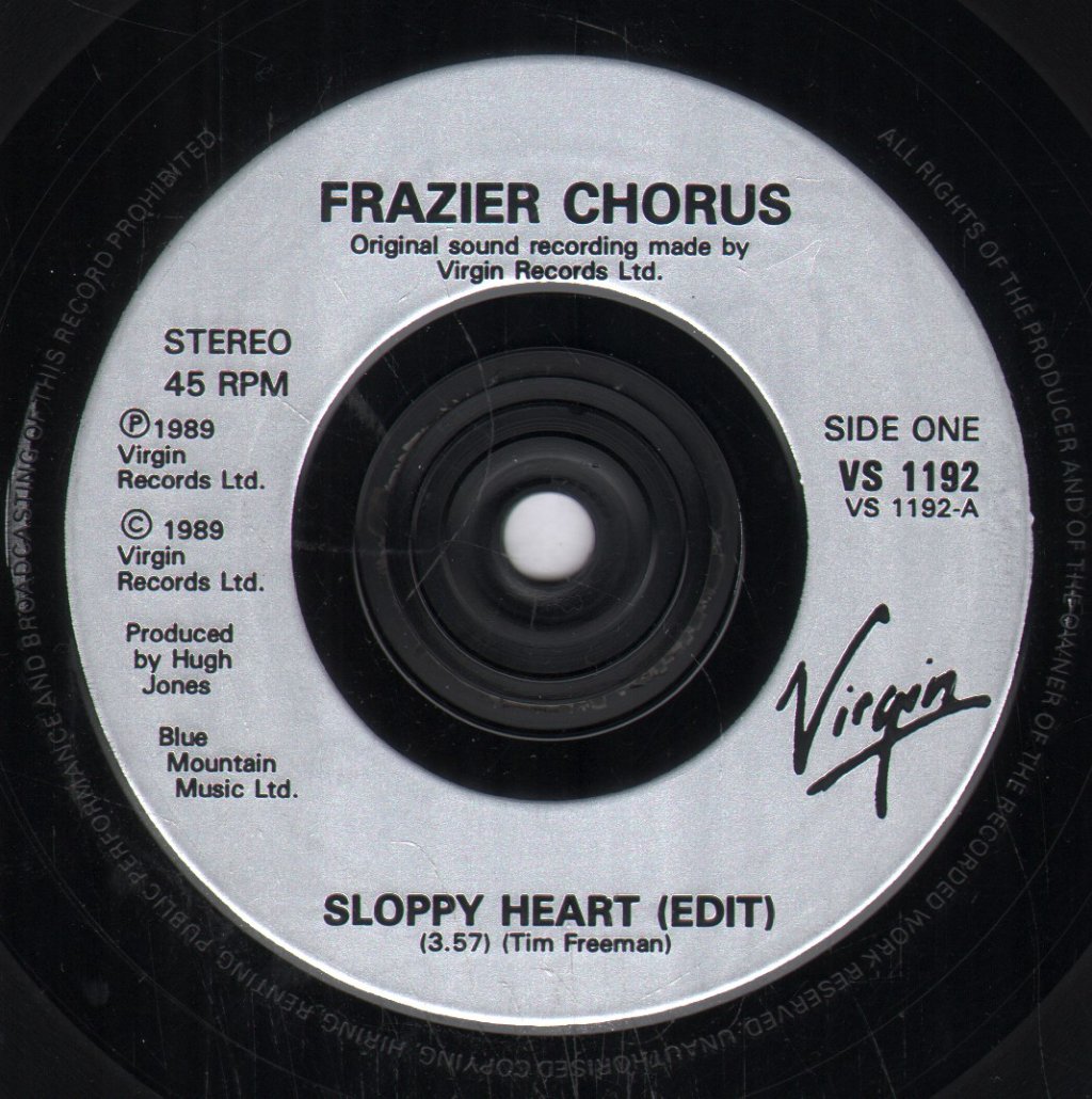 Frazier Chorus - Sloppy Heart - 7 Inch