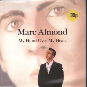 Marc Almond - My Hand Over My Heart - 7 Inch