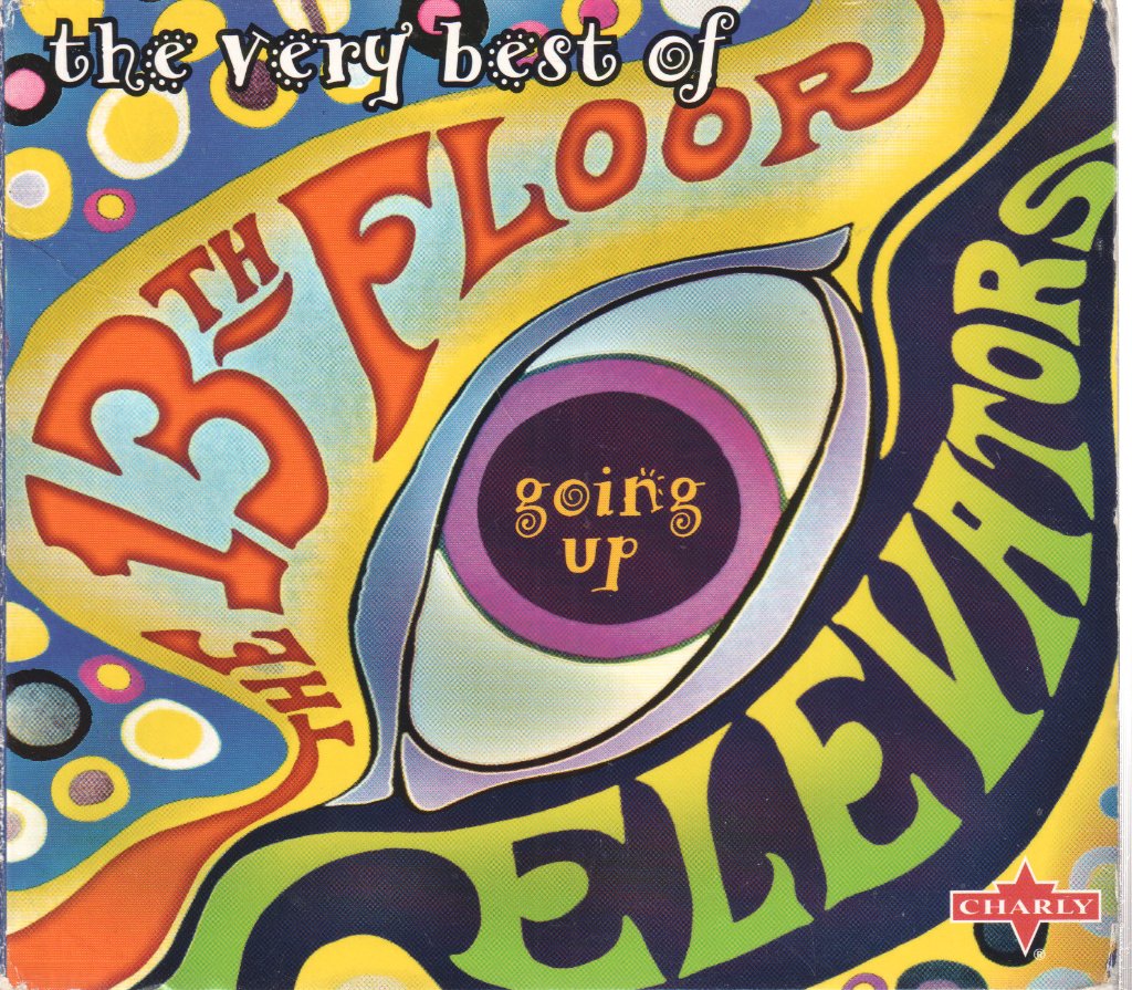 13th Floor Elevators - Going Up: The Very Best Of The 13th Floor Elevators - Cd