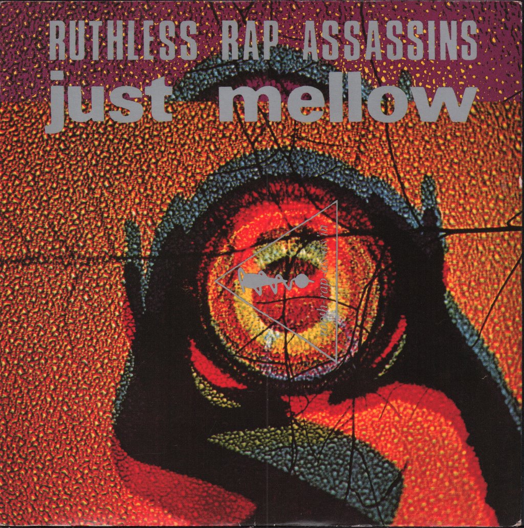 Ruthless Rap Assassins - Just Mellow - 7 Inch
