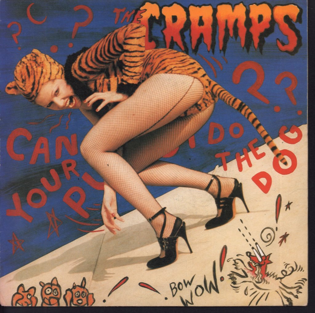 Cramps - Can Your Pussy Do The Dog - 7 Inch