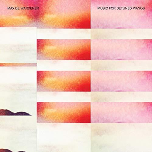 Max de Wardener - Music For Detuned Pianos - Cd