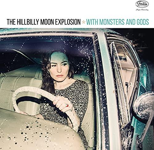 Hillbilly Moon Explosion - With Monsters and Gods - Cd