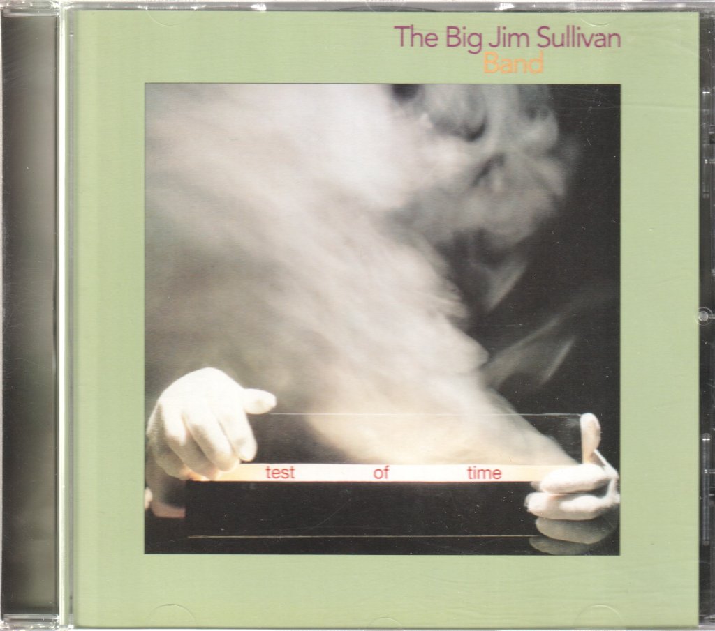 Big Jim Sullivan Band - Test Of Time - Cd
