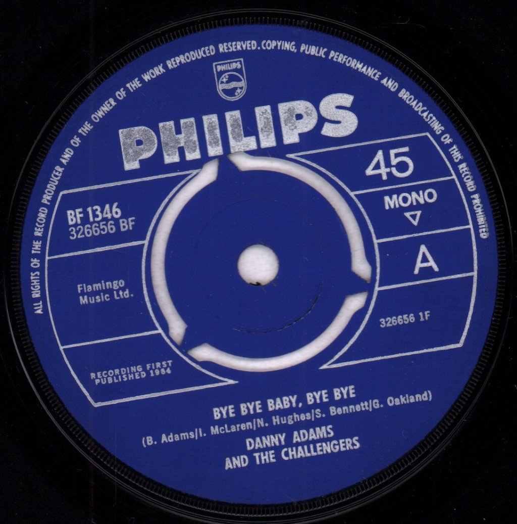 Danny Adams And The Challengers - Bye Bye Baby Bye Bye - 7 Inch