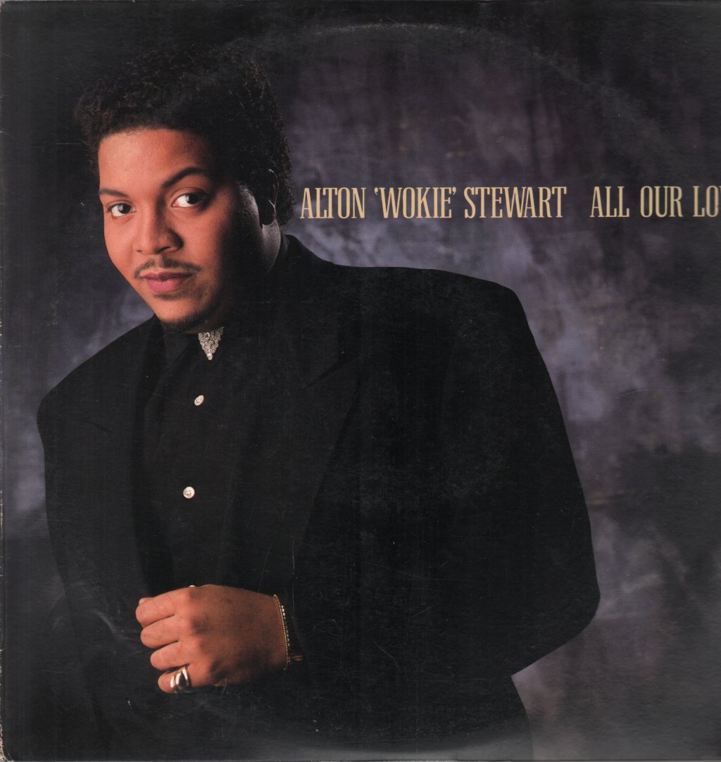 Alton Wokie Stewart - All Our Love - Lp