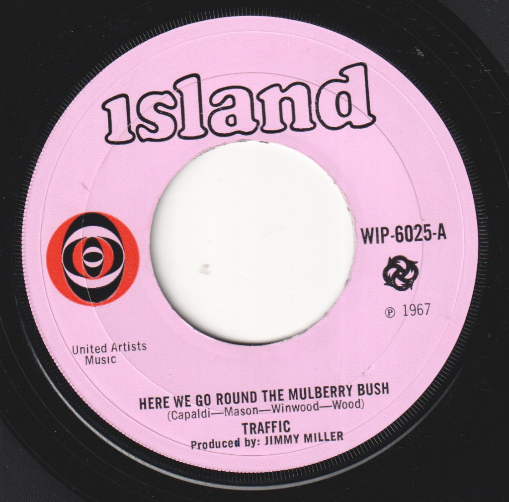 Traffic - Here We Go Round The Mulberry Bush - 7 Inch