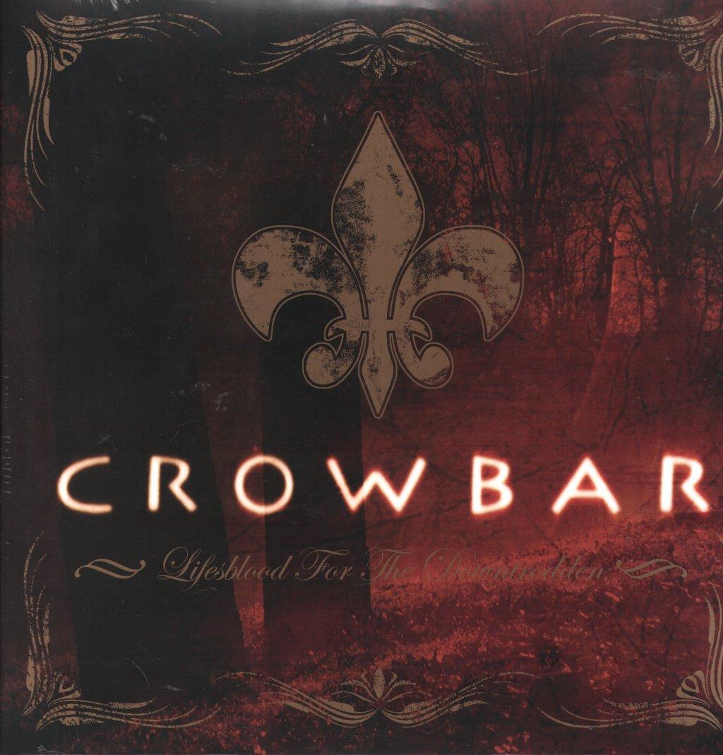 Crowbar (Sludge/Metal Group) - Lifesblood For the Downtrodden - Double Lp