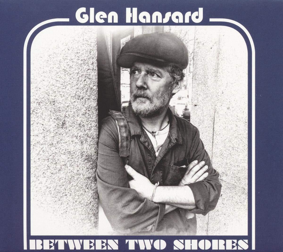 Glen Hansard - Between Two Shores - Lp