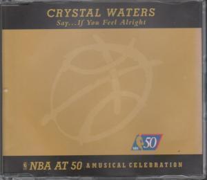Crystal Waters - Say...if You Feel Alright - Cd