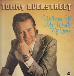 Tommy Overstreet - Welcome To My World Of Love - Lp