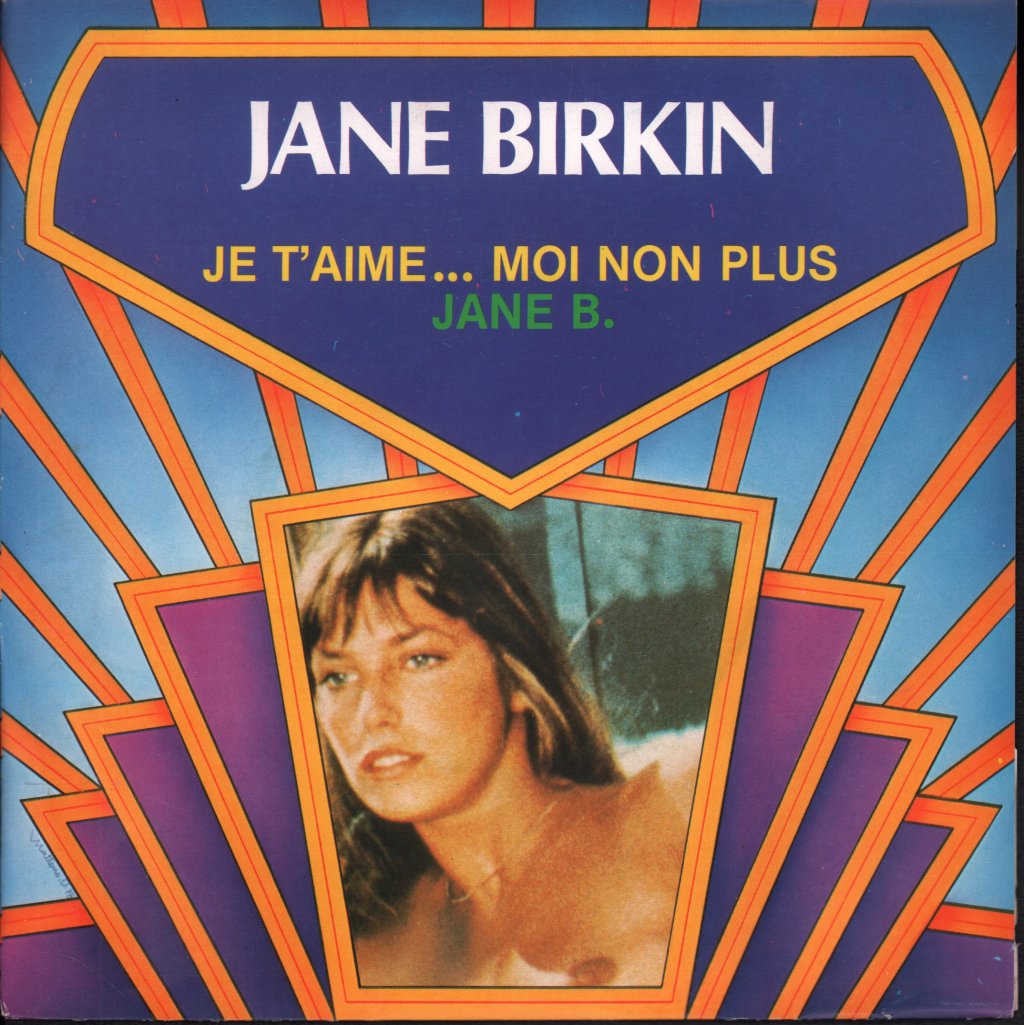 Jane Birkin - Je T'aime Moi Non Plus - 7 Inch