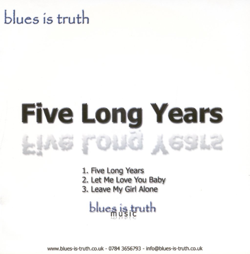 Blues Is Truth - Five Long Years - Cdr