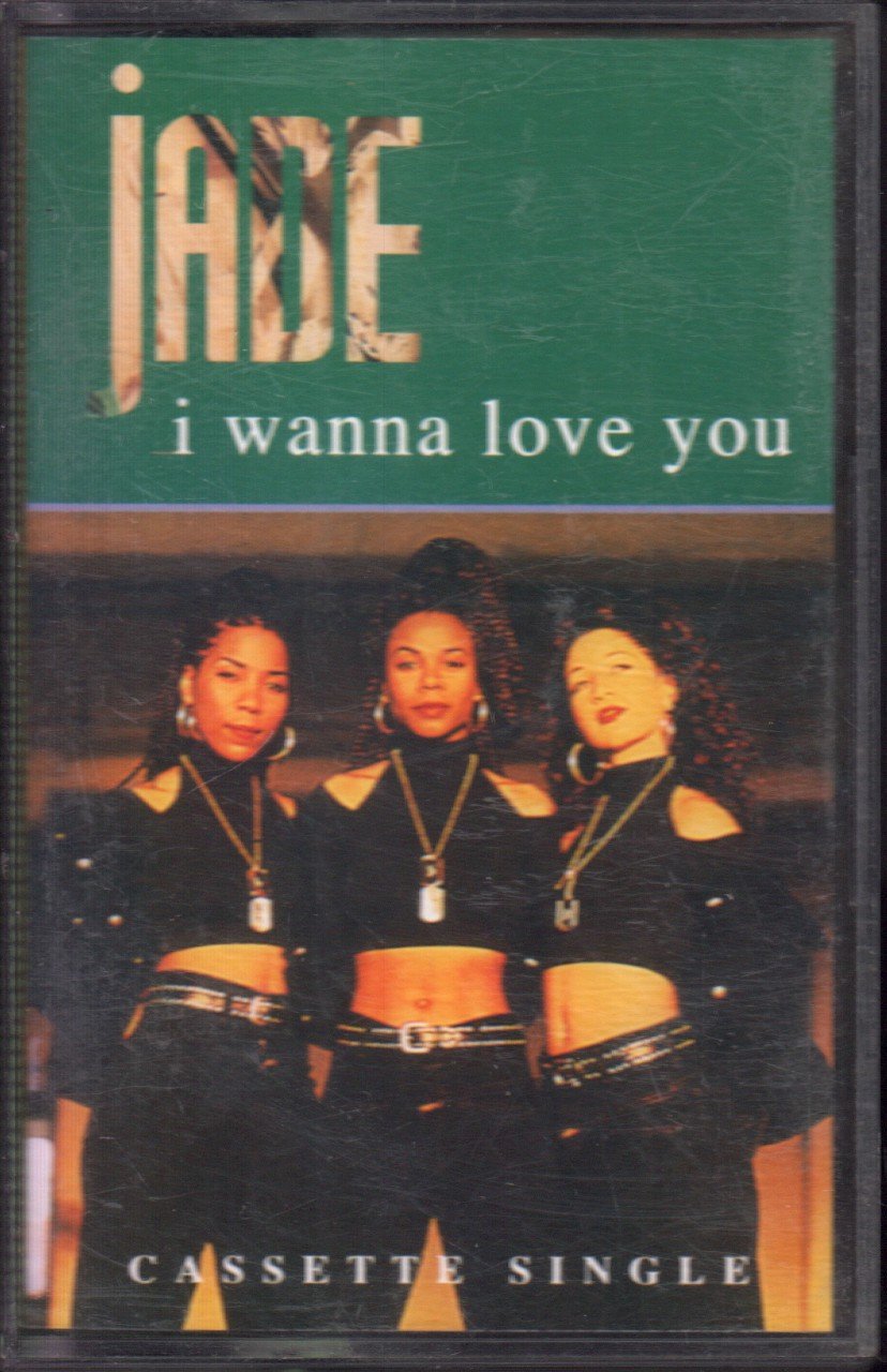 Jade (90'S Group) - I Wanna Love You - Cassette