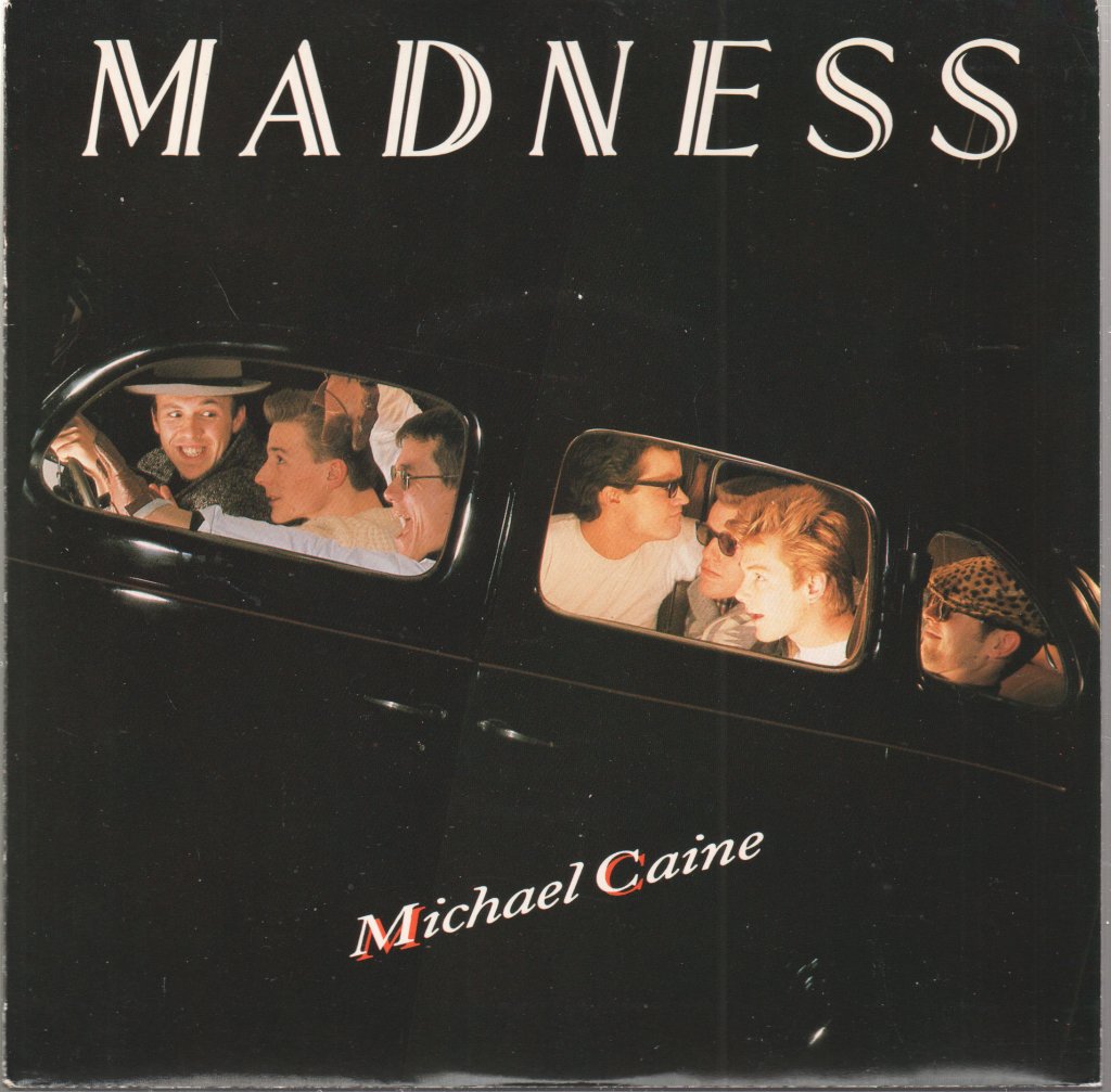 Madness - Michael Caine - 7 Inch