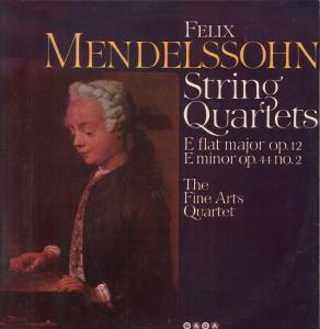 Fine Arts Quartet - Felix Mendelssohn - String Quartets E Flat Major - Lp