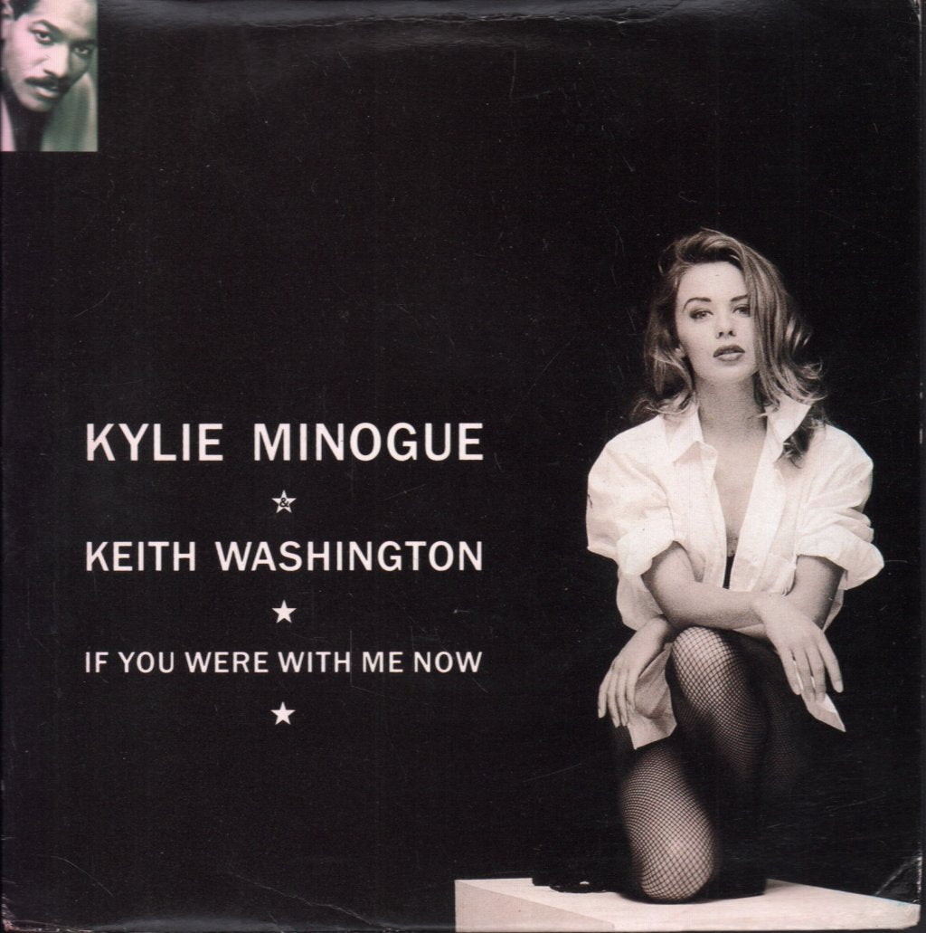 Kylie Minogue And Keith Washington - If You Were With Me Now - 7 Inch