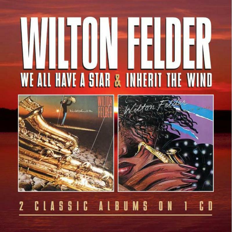 Wilton Felder - We All Have A Star / Inherit the Wind - Cd