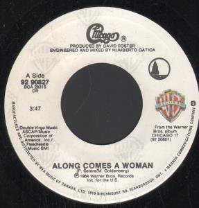 Chicago - Along Comes A Woman - 7 Inch