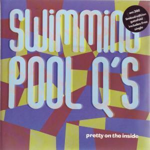 Swimming Pool Q's - Pretty On The Inside - Double 7 Inch