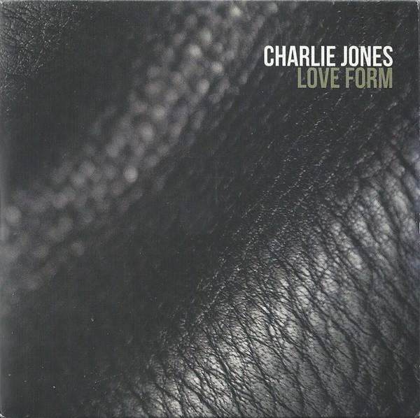Charlie Jones - Love Form - Cd
