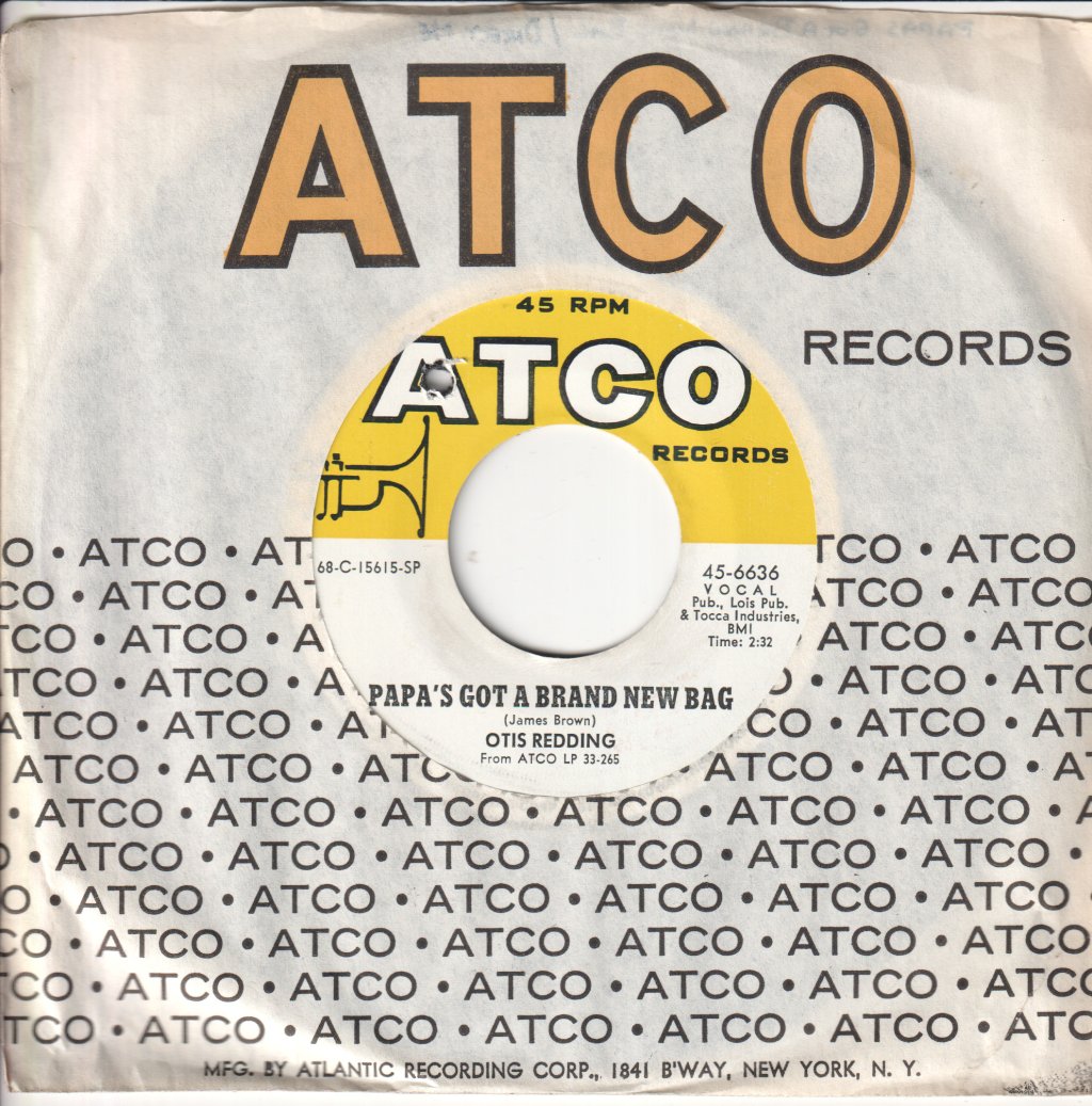 Otis Redding - Papa's Got A Brand New Bag - 7 Inch