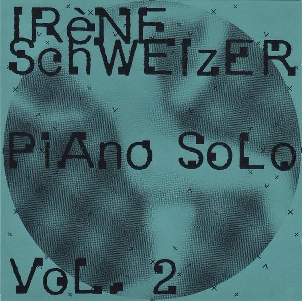 Irene Schweizer - Piano Solo Vol. 2 - Cd