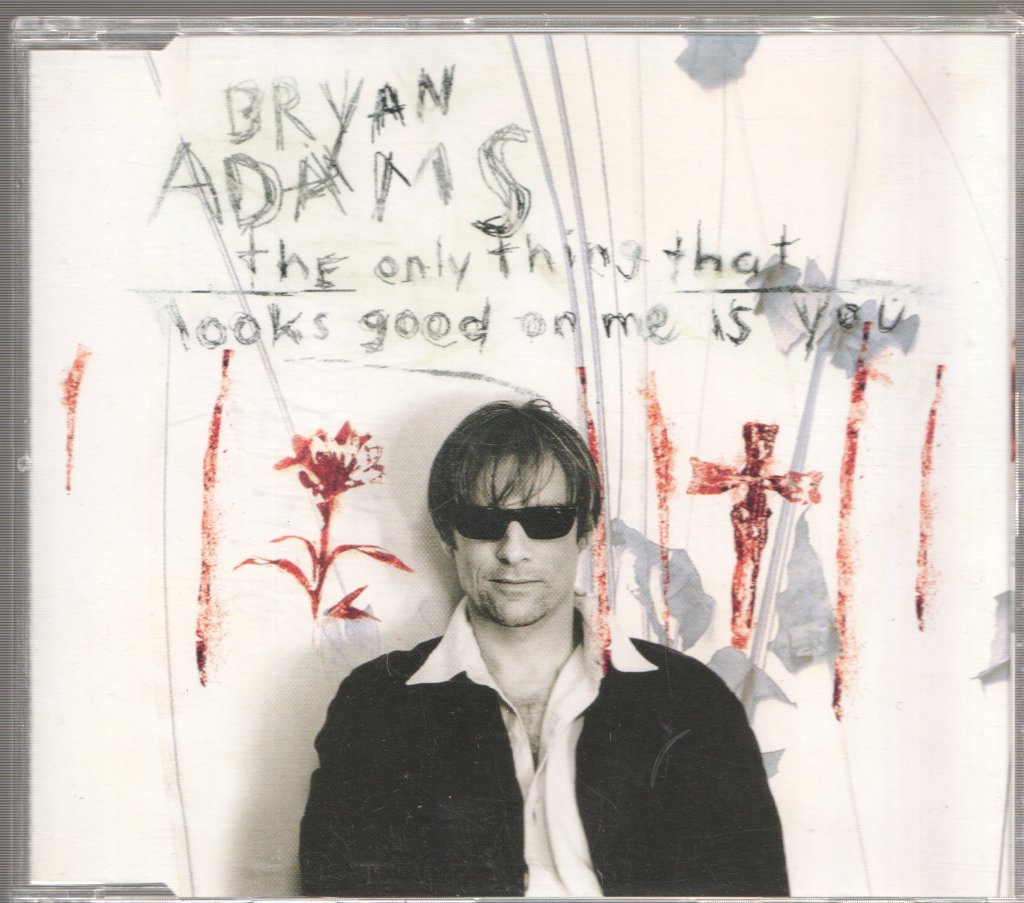 Bryan Adams - Only Thing That Looks Good On Me Is You - Cd
