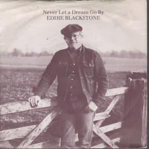 Eddie Blackstone - Never Let A Dream Go By - 7 Inch