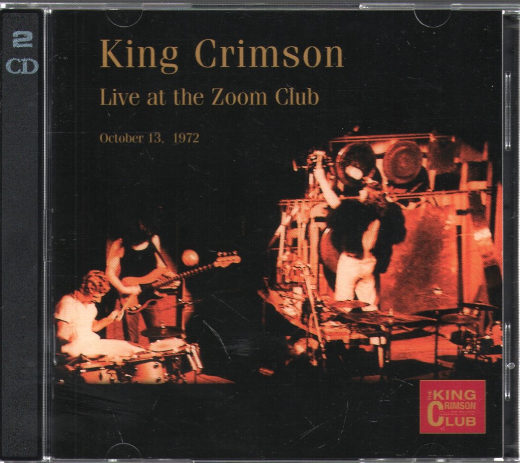 King Crimson - Live At The Zoom Club (October 13, 1972) - Double Cd